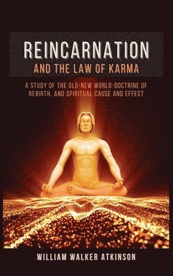 Reincarnation and The Law Of Karma 1