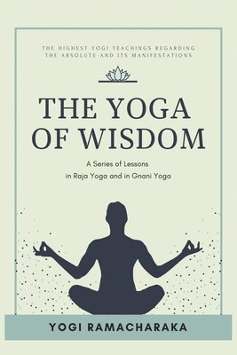 The Yoga of Wisdom 1