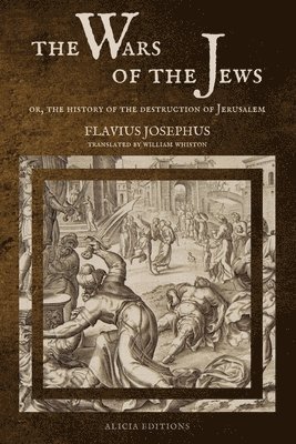 Flavius Josephus - Wars of the Jews, Häftad