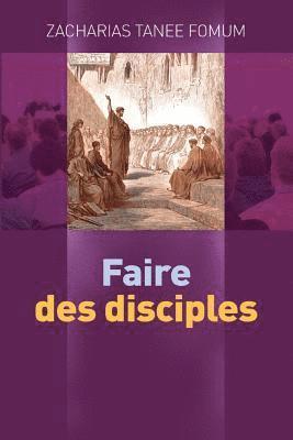 bokomslag Faire des disciples