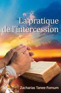 bokomslag La Pratique De L'Intercession