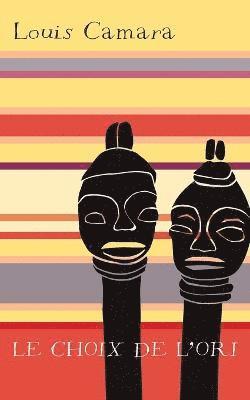 Louis Camara - choix de l'Ori, Häftad