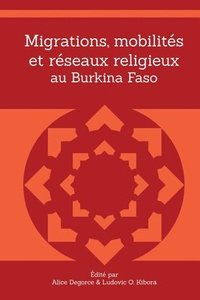 bokomslag Migrations, mobilits et rseaux religieux au Burkina Faso