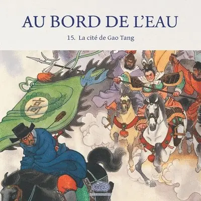 徐有武 Xu Youwu 绘 - Au Bord de l'Eau La cité de Gao Tang/三打高唐州, Häftad. Tillgänglighet: Lägg i varukorg