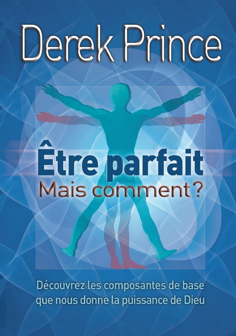 Be Perfect - But How? - FRENCH 1