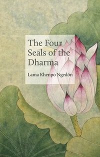 bokomslag The Four Seals of the Dharma