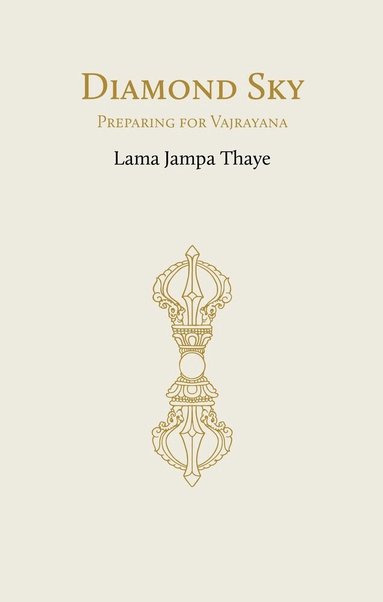 Lama Jampa Thaye - Diamond Sky, Häftad