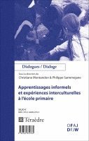 Christiane Montandon - Apprentissages informels et expériences interculturelles à l'école primaire, Häftad