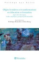 Frédérique Montandon, Adrien Bourg - Objets frontières et transformations en éducation et formation, Häftad