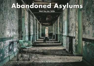 bokomslag Abandoned Asylums