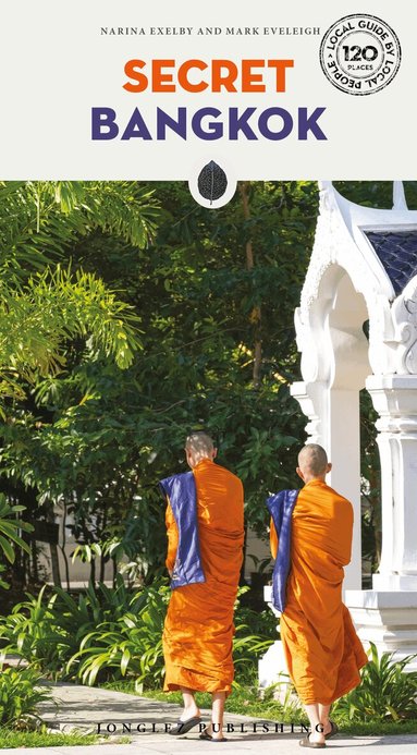 Narina Exelby, Mark Eveleigh - Secret Bangkok Guide, Häftad