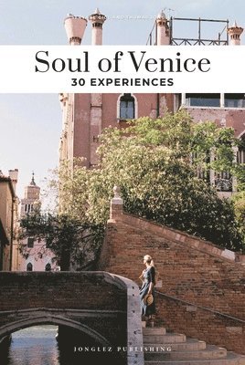 bokomslag Soul of Venice Guide