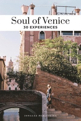 Thomas Jonglez, Servane Giol, Giol Servane - Soul of Venice Guide, Häftad