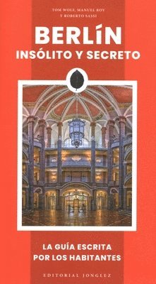 Berlín Insólito Y Secreto