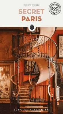 Thomas Jonglez - Secret Paris Guide, Häftad