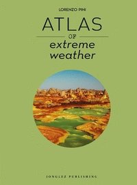 bokomslag Atlas of Extreme Weather