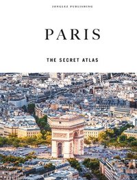 bokomslag Paris - The Secret Atlas