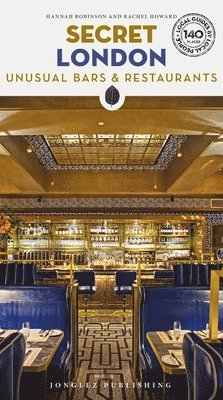 bokomslag Secret London Bars and Restaurants Guide