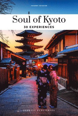 bokomslag Soul of Kyoto Guide