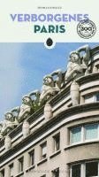 Verborgenes Paris 1