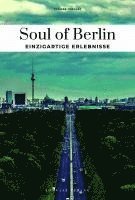 Soul of Berlin einzigartige Erlebnisse 1