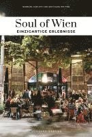 Soul of Wien - einzigartige Erlebnisse