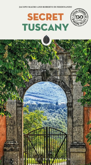 Jacopo Mauro, Roberto Di Ferdinando - Secret Tuscany Guide, Häftad