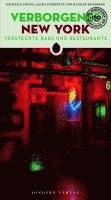 Hannah Frishberg, Laura Itzkowitz, Michelle Young - Verborgenes New York - versteckte Bars and Restaurants, Häftad