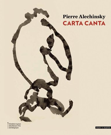 Exhibitions International - Pierre Alechinsky, Inbunden