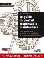 Jean-Paul Souris - Le guide du parfait responsable maintenance, Häftad
