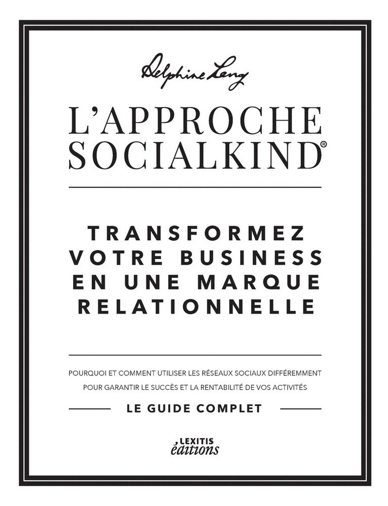 L'approche Socialkind Transformez votre business en une marque relationnelle 1