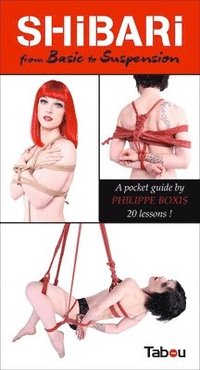 bokomslag Shibari from Basic to Suspension
