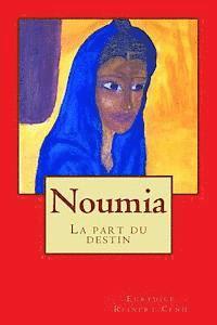 bokomslag Noumia: La part du destin