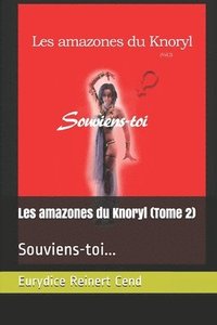 bokomslag Les amazones du Knoryl (Tome 2)