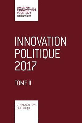 bokomslag Innovation politique 2017 - Tome 2