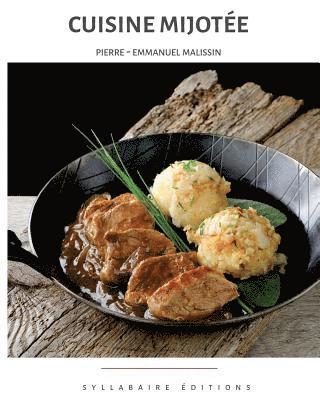 Pierre-Emmanuel Malissin - Cuisine mijotée, Häftad