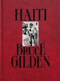 bokomslag Bruce Gilden: Haiti