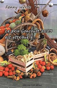 Le prix Goncourt 2013 est attribué à... 1