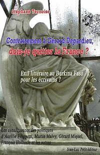 bokomslag Contrairement à Gérard Depardieu, dois-je quitter la France ? Exil littéraire au Burkina Faso pour les écrivains ?: Les conséquences des politiques d'