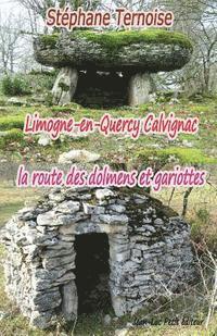 bokomslag Limogne-en-Quercy Calvignac la route des dolmens et gariottes