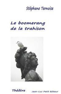 bokomslag Le boomerang de la trahison