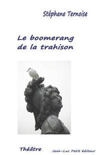 Stephane Ternoise - Le boomerang de la trahison, Häftad