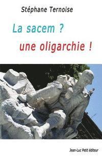 La sacem ? une oligarchie ! 1