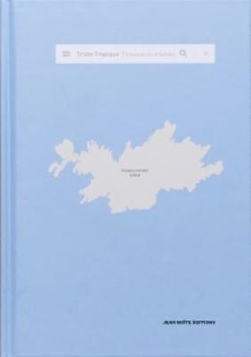 Damien Rudd, Cecile Coulon - Triste Tropique, Inbunden