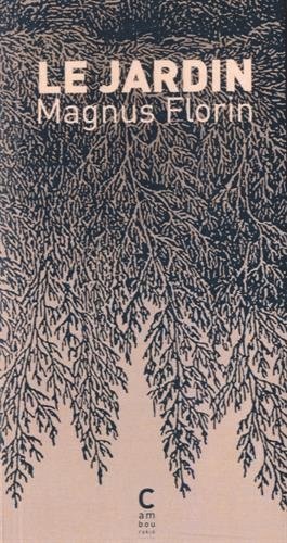 Magnus Florin - Trädgården (Franska), Häftad