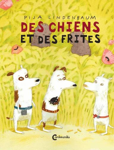 bokomslag Des chiens et des frites