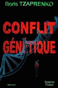 bokomslag Conflit Génétique: La traque et la Fuite