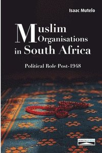 bokomslag Muslim Organisations in South Africa