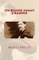 Marcel Proust - Un Baiser avant l'Agonie, Häftad