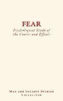 bokomslag Fear: Psychological Study of the Causes and Effects